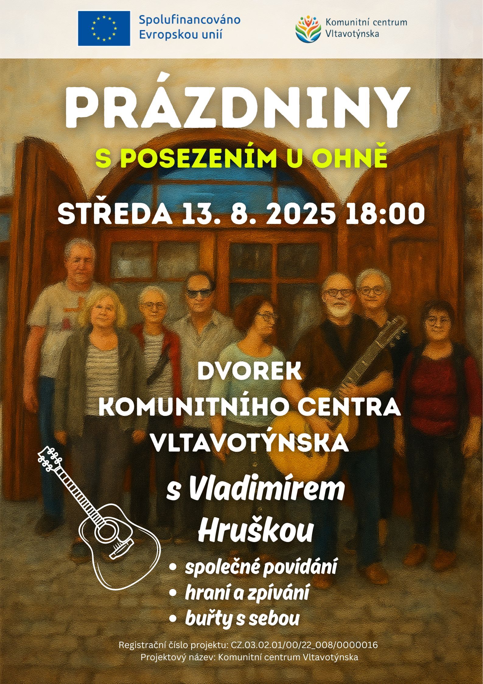 Prázdniny v kc s Vláďou Hruškou